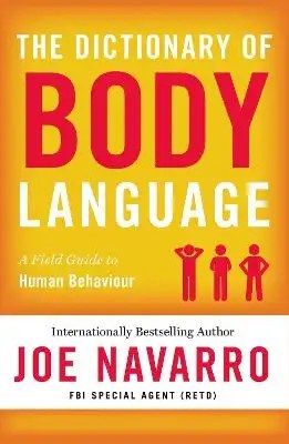 HarperCollins Publishers - The Dictionary of Body Language - Navarro Joe