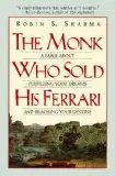 HARPERCOLLINS - The Monk Who Sold His Ferrari A Fable About Fulfilling Your Dreams