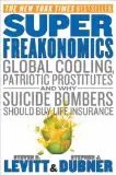 Harpercollins Publishers Inc - SuperFreakonomics: Global Cooling, Patriotic Prostitutes, and Why Sui