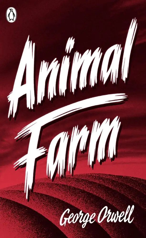 Penguin Classics - Animal Farm - Orwell, George; Orwell, George; Bradbury, Malcolm
