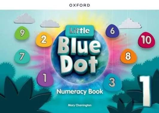 OXFORD - Little Blue Dot 1 Numeracy Book