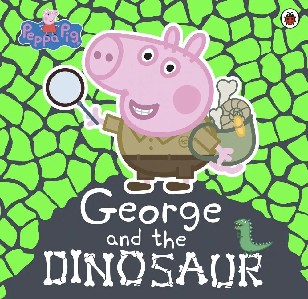 Ladybird - Peppa Pig: George and the Dinosaur - Peppa Pig