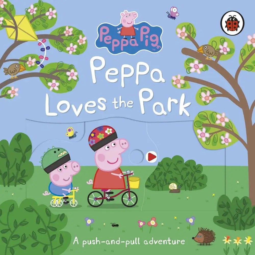LADYBIRD - PEPPA PIG : Peppa Loves The Park : A Push And Pull Adventure