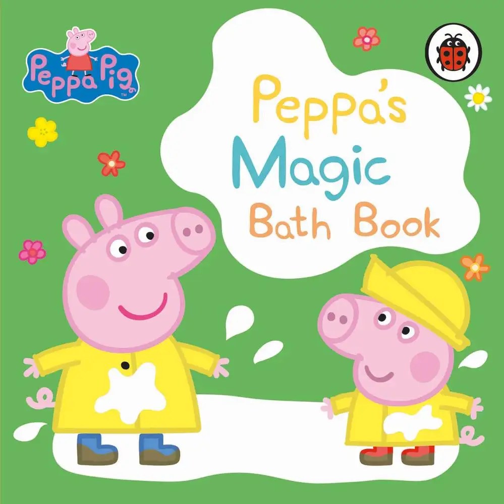 Ladybird - Peppa Pig: Peppa's Magic Bath Book - Peppa Pig
