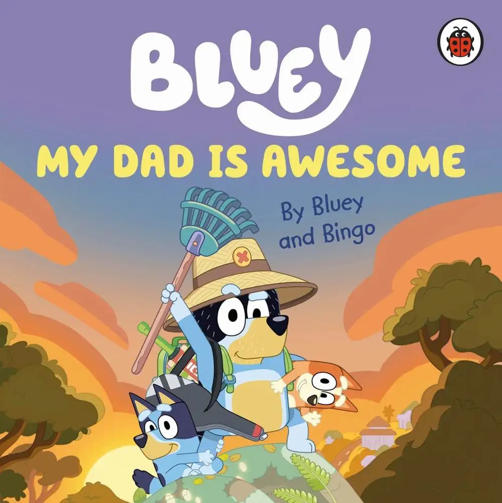 Ladybird - Bluey: My Dad Is Awesome