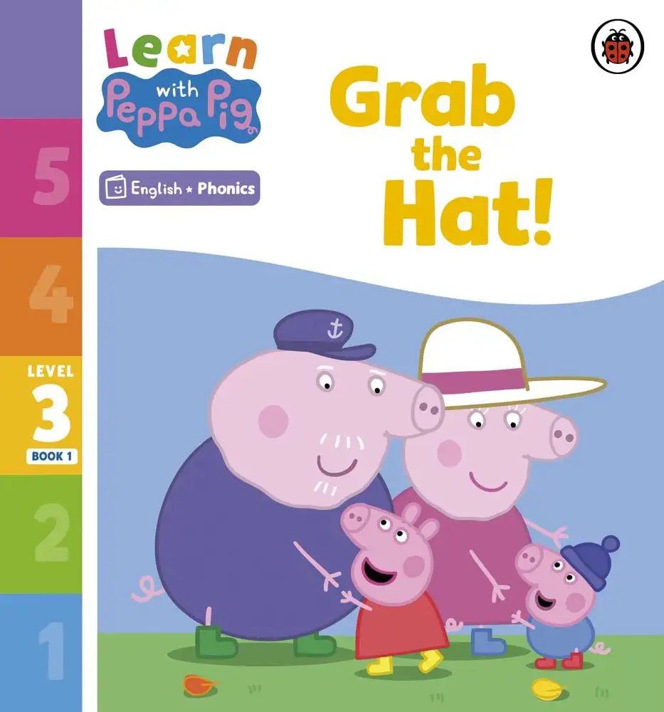 Ladybird - Learn with Peppa Phonics Level 3 Book 1  Grab the Hat! (Phonics Reader) - Peppa Pig