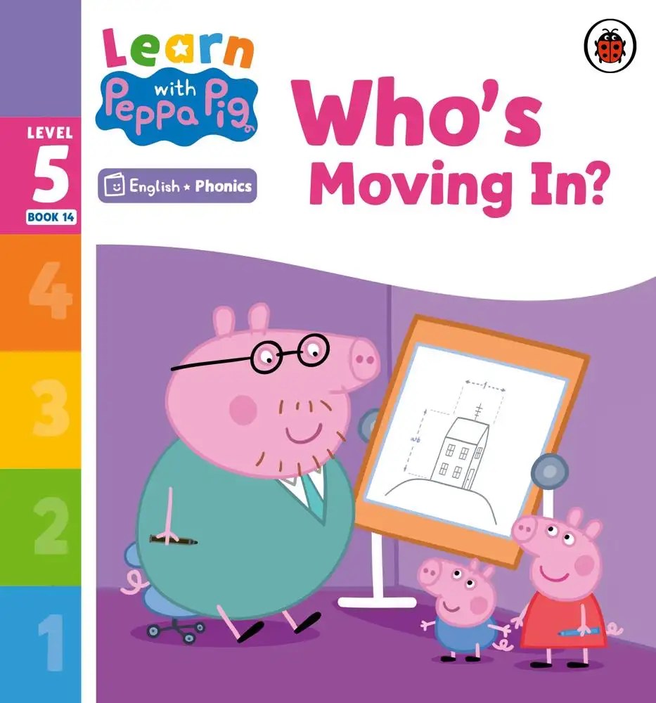 Ladybird - Learn with Peppa Phonics Level 5 Book 14  Who's Moving In? (Phonics Reader) - Peppa Pig