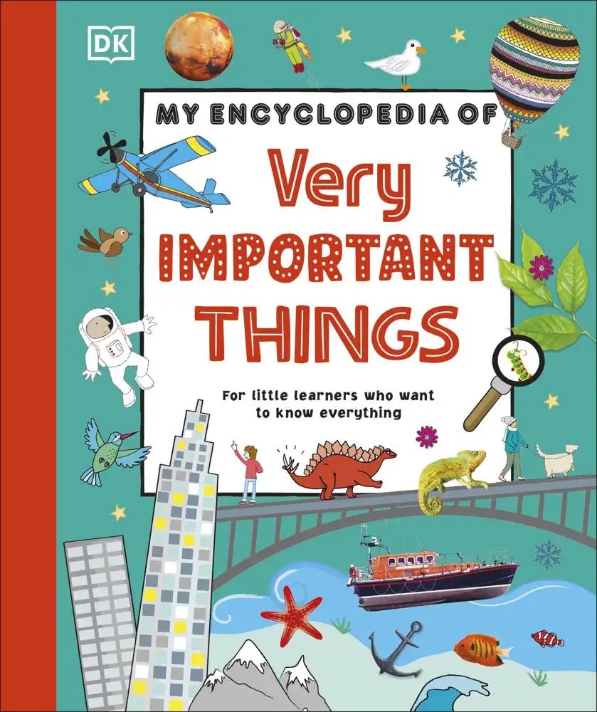 DK CHILDREN - My Encyclopedia of Very Important Things - DK