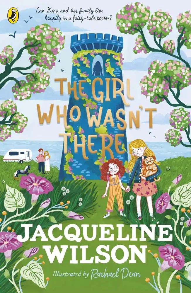 Penguin Random House Children's UK - The Girl Who Wasn't There - Wilson Jacqueline + Dean, Rachael