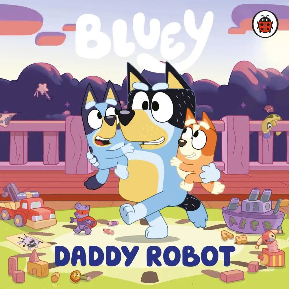 LADYBIRD - Bluey - Daddy Robot