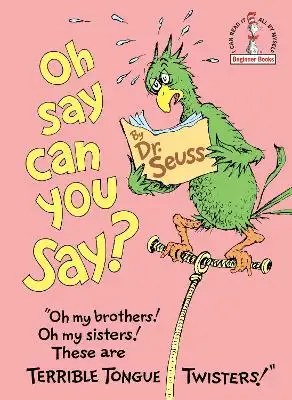 Random House Books for Young Readers - Oh, Say Can You Say? - Dr. Seuss