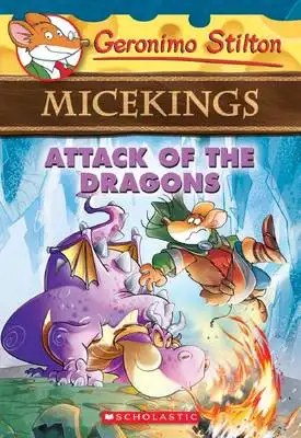 Scholastic US - Geronimo Stilton Micekings: #1 Attack of the Dragons - Stilton, Geronimo