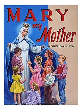 BIBLE SOCIETY - Mary My Mother