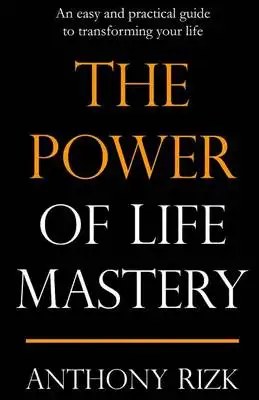ANTHONY RIZK - The Power of Mastery