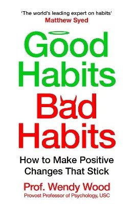 Pan Macmillan - Good Habits, Bad Habits - Wood Wendy