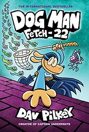 SCHOLASTIC - Dogman  Fetch 22