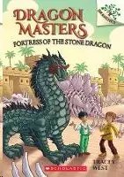 Scholastic US - Fortress of the Stone Dragon: A Branches Book (Dragon Masters #17) - West, Tracey +