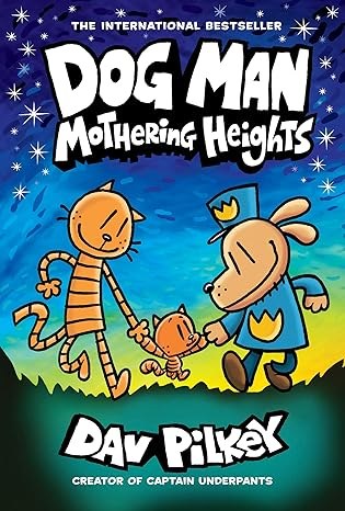 SCHOLASTIC - Dogman  Mothering Heights