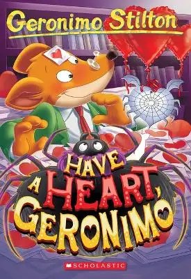 Scholastic US - Have a Heart, Geronimo (Geronimo Stilton #80) - Stilton, Geronimo