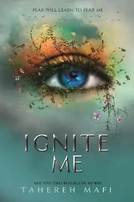 HarperCollins Publishers - Ignite Me - Mafi Tahereh