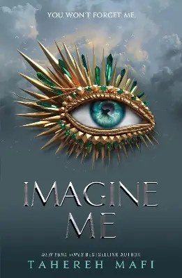 HarperCollins Publishers - Imagine Me - Mafi Tahereh