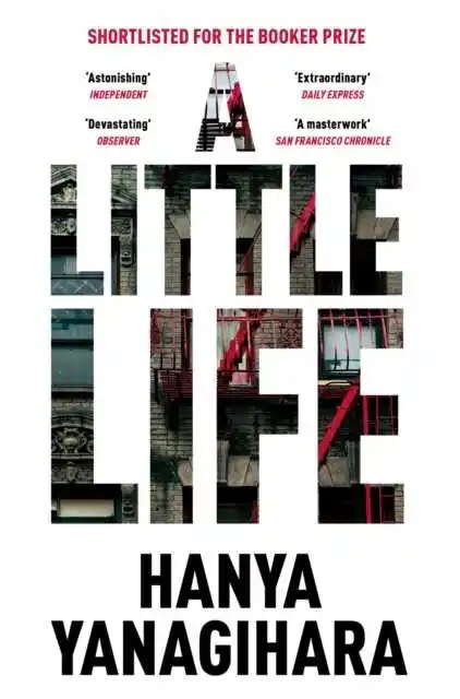 PICADOR - A Little Life - Hanya Yanagihara; Yanagihara Hanya