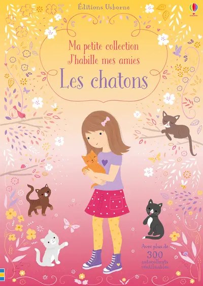 USBORNE - J'habille mes amies - Les Chatons