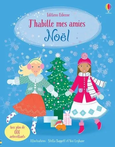 USBORNE - J'habille mes amies - Noel - Des 5 ans