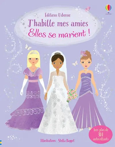 USBORNE - J'habille mes amies - Elles Se Marient