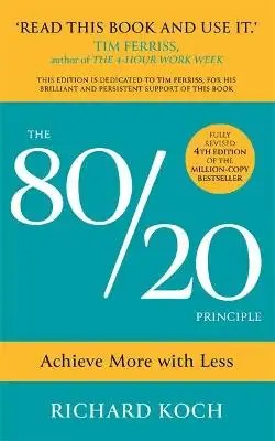 John Murray Press - The 80/20 Principle - Richard Koch + Richard Koch