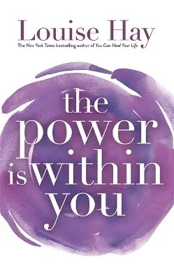 Hay House Inc - The Power Is Within You - Hay Louise