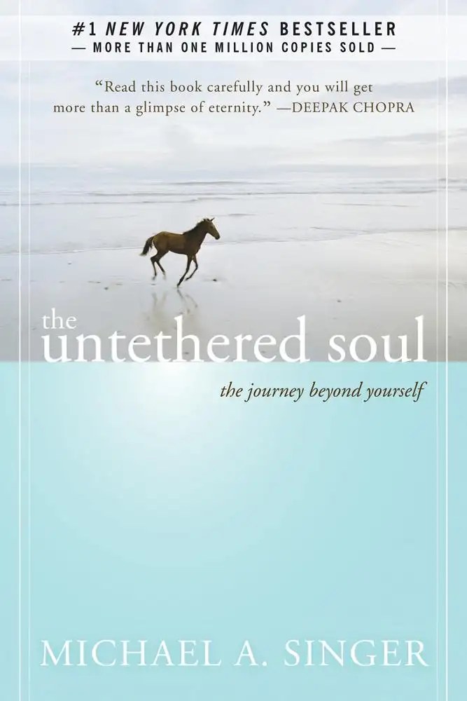 New Harbinger Publications - The Untethered Soul - Singer, Michael A.