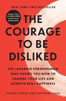 Atria Books - The Courage to be Disliked - Kishimi I