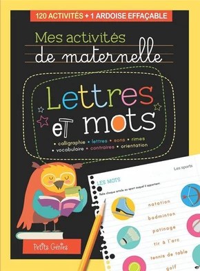 PETITS GENIES - Mes Activites De Maternelle - Lettres Et Mots