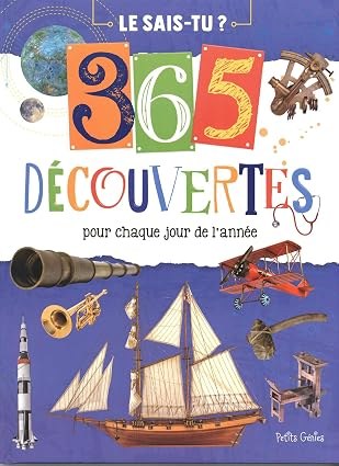 PETITS GENIES - 365 Decouvertes Pour Chaque Jour