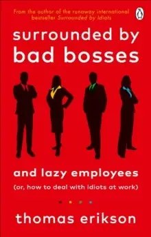 Vermilion - Surrounded by Bad Bosses and Lazy Employees - Erikson, Thomas