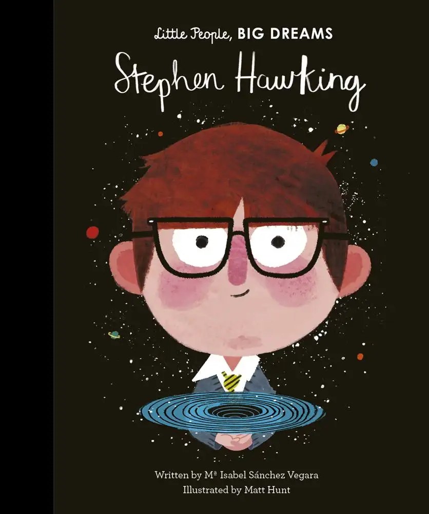 Quarto Publishing PLC - Stephen Hawking - Sanchez Vegara, Maria Isabel + Hunt Matt