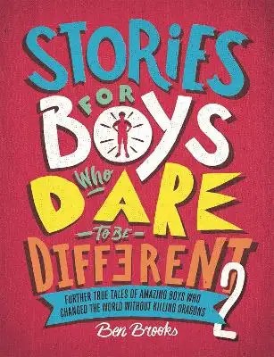 QUERCUS PUBLISHING - Stories For Boys Who Dare To Be Different