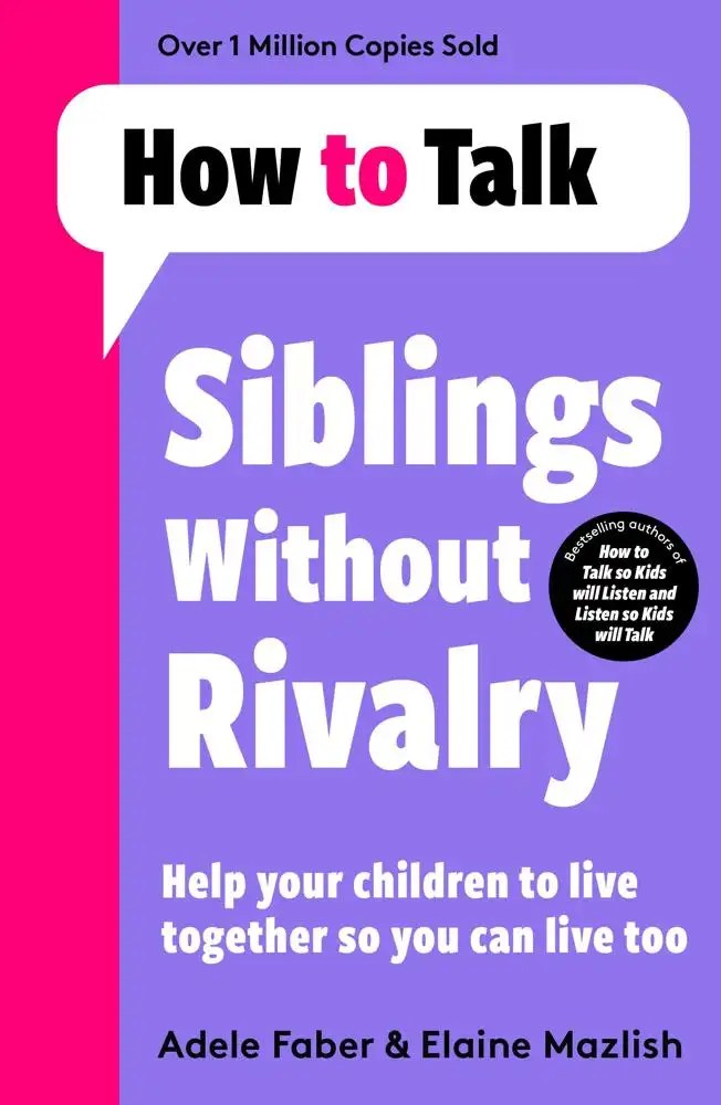 Bonnier Books Ltd - How To Talk: Siblings Without Rivalry - Faber Adele + Mazlish Elaine