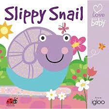 IGLOO BOOKS - I Love My Baby - Slippy Snail