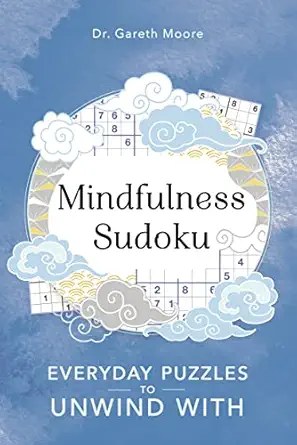 EVERYDAY PUZZLES TO UNWIND WITh - Mindfulness Sudoku