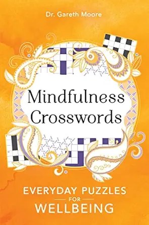 EVERYDAY PUZZLES FOR WELLBEING - Mindfulness Crosswords