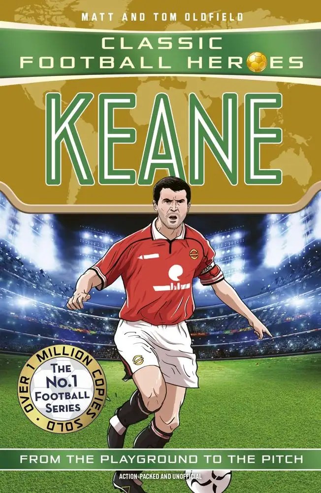 Dino Books - Keane (Classic Football Heroes) - Oldfield, Matt & Tom