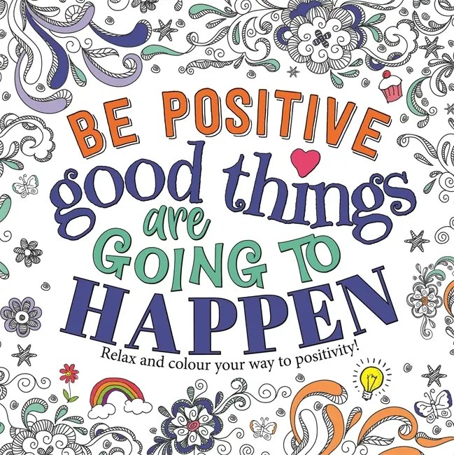 IGLOO BOOKS - Be Positive Good Things Are Going To Happen