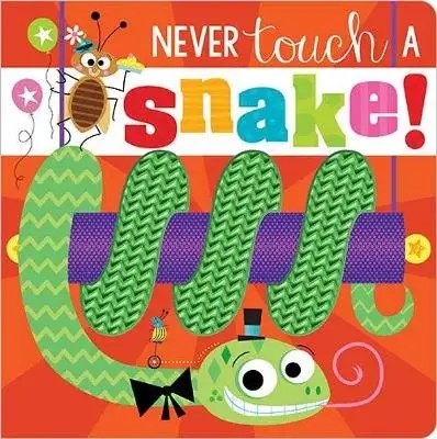 Make Believe Ideas - Never Touch a Snake! - Greening Rosie + Lynch Stuart