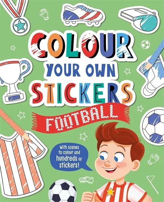 IGLOO BOOKS - Colour Your Own Stickers Football