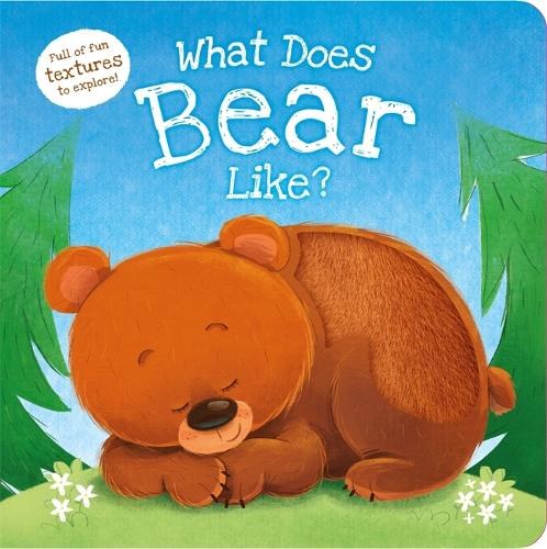 Autumn Publishing - What does Bear Like
