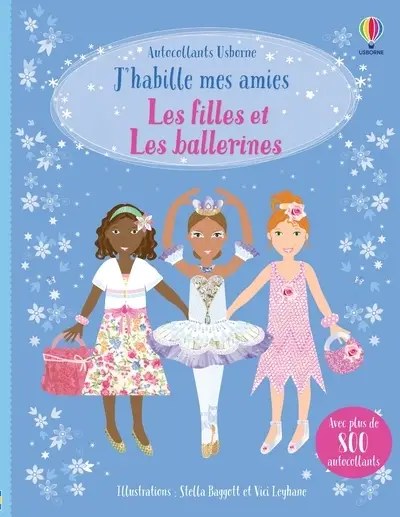 USBORNE - J'habille mes amies - Les Filles Et Les Ballerines