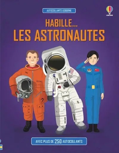 USBORNE - J'habille mes amies - Les Astronauts