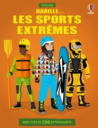 USBORNE - Habille... Les sports extremes